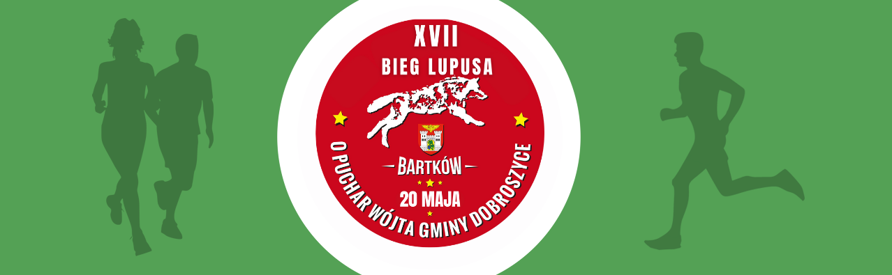 Zapraszamy 20 maja na XVII Bieg Lupusa o Puchar Wójta Gminy Dobroszyce!